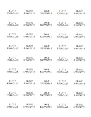 S106 - "I Love Snowdays" - Stamped